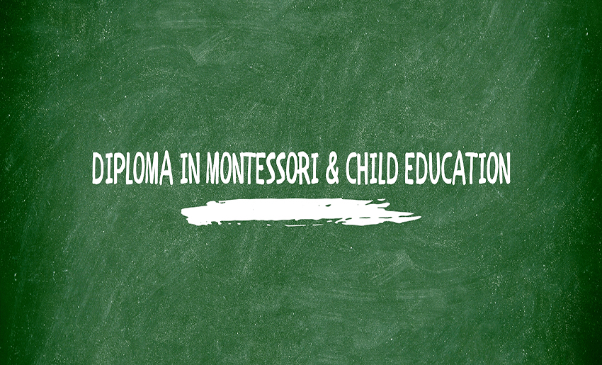 Advanced diploma in montessori and child education